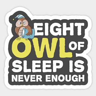 Funny Owl Festival Of Sleep Sleeping Gift for Men Women Kids Sticker